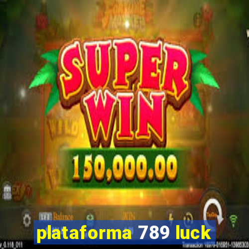 plataforma 789 luck